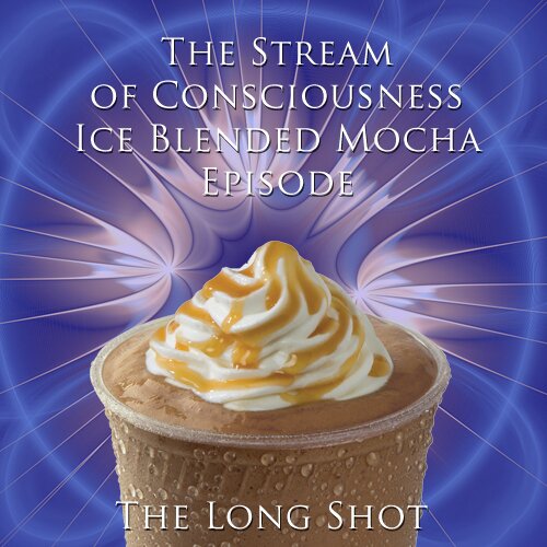 Episode #636: The Stream of Consciousness Ice Blended Mocha Episode featuring James Fritz