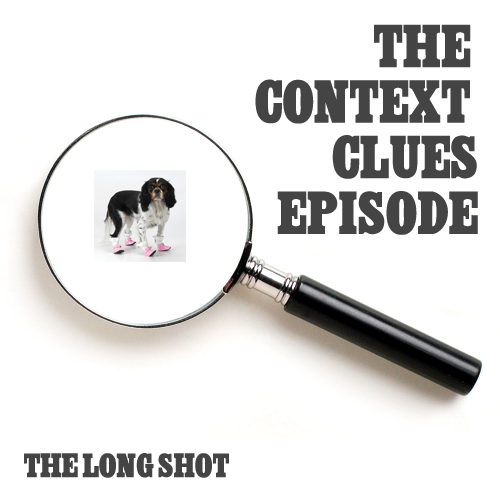 Episode #733: The Context Clues Episode