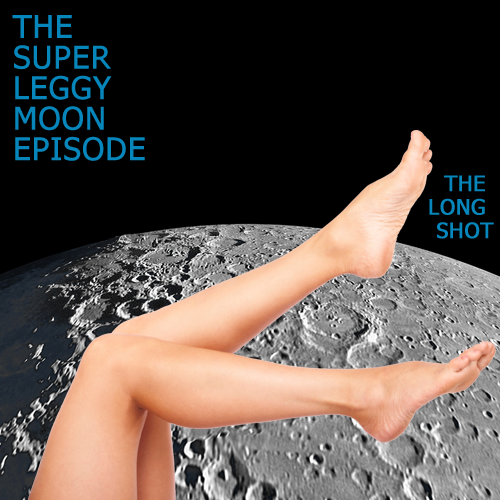 Episode #805: The Super Leggy Moon Episode featuring Yakov Smirnoff