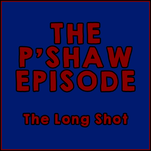 Episode #819: The P'Shaw Episode featuring Nate Bargatze