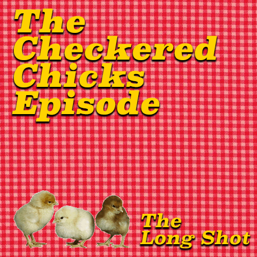 Episode #905: The Checkered Chicks Episode featuring The Conroys